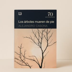 Los árboles mueren de pie